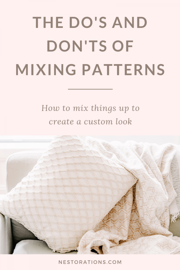 Mixing patterns is a fun and easy way to create that custom, designer-made look in your home. Learn the do's and don'ts to mixing patterns.