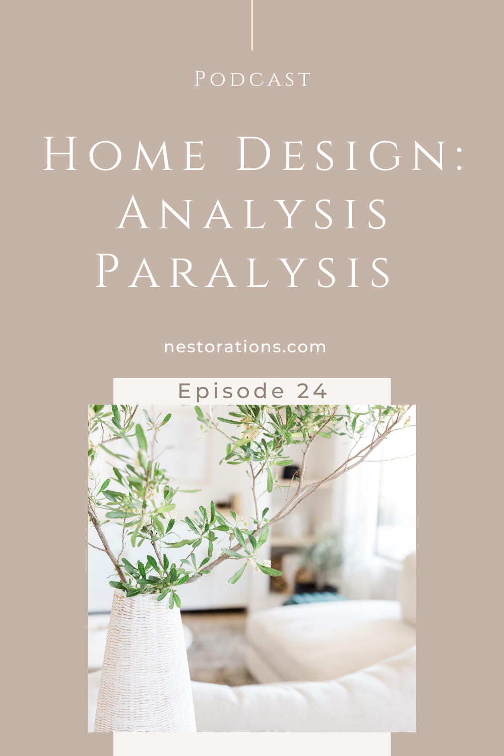 Analysis Paralysis and Room Design - Nestorations