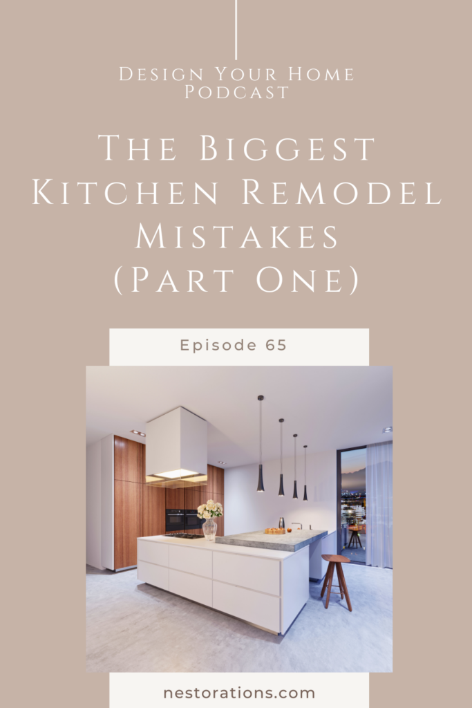 Kitchen remodel mistakes