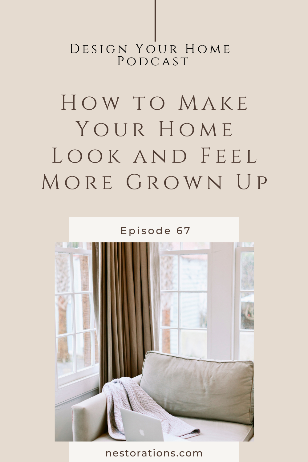 How to Make Your Home Look and Feel More Grown Up