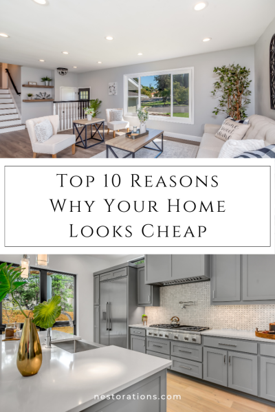 10 Reasons Why Your Home Looks Cheap