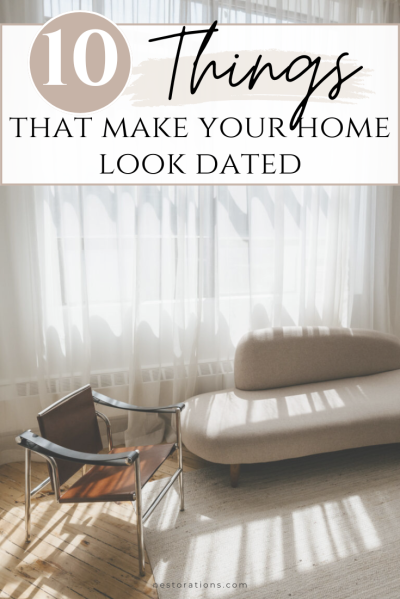 10 Things that Make Your Home Look Dated