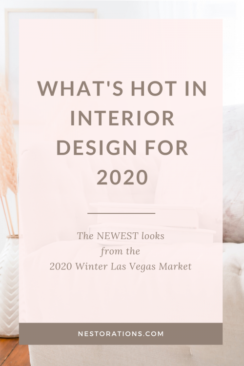 See the latest interior design trends from the Winter 2020 Las Vegas Market. Read on to see what trends I love and what trends I might leave behind.