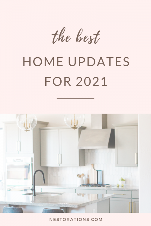 Best Home Updates for 2021 - Nestorations | San Diego Interior Design