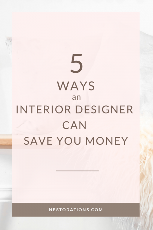 5 ways you save when hiring an interior designer