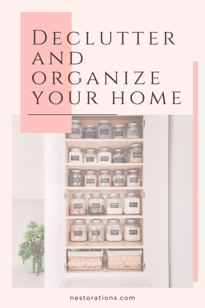 Declutter and Organize Your Home - Nestorations