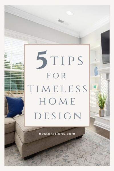 Timeless Home Design Tips