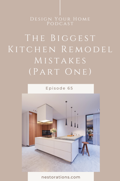 Kitchen remodel mistakes